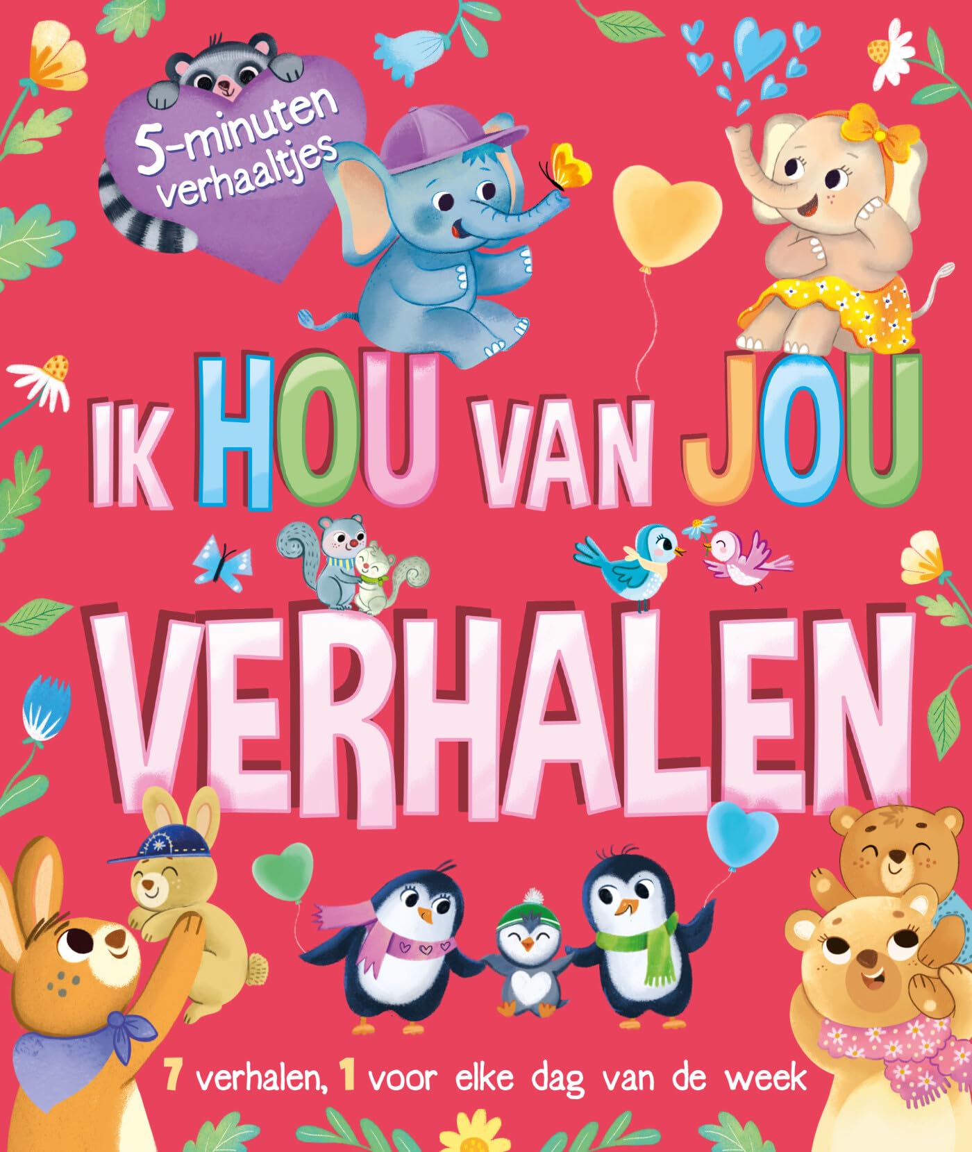 Ik hou van jou verhalen: 7 verhalen, 1 voor elke dag van de week book