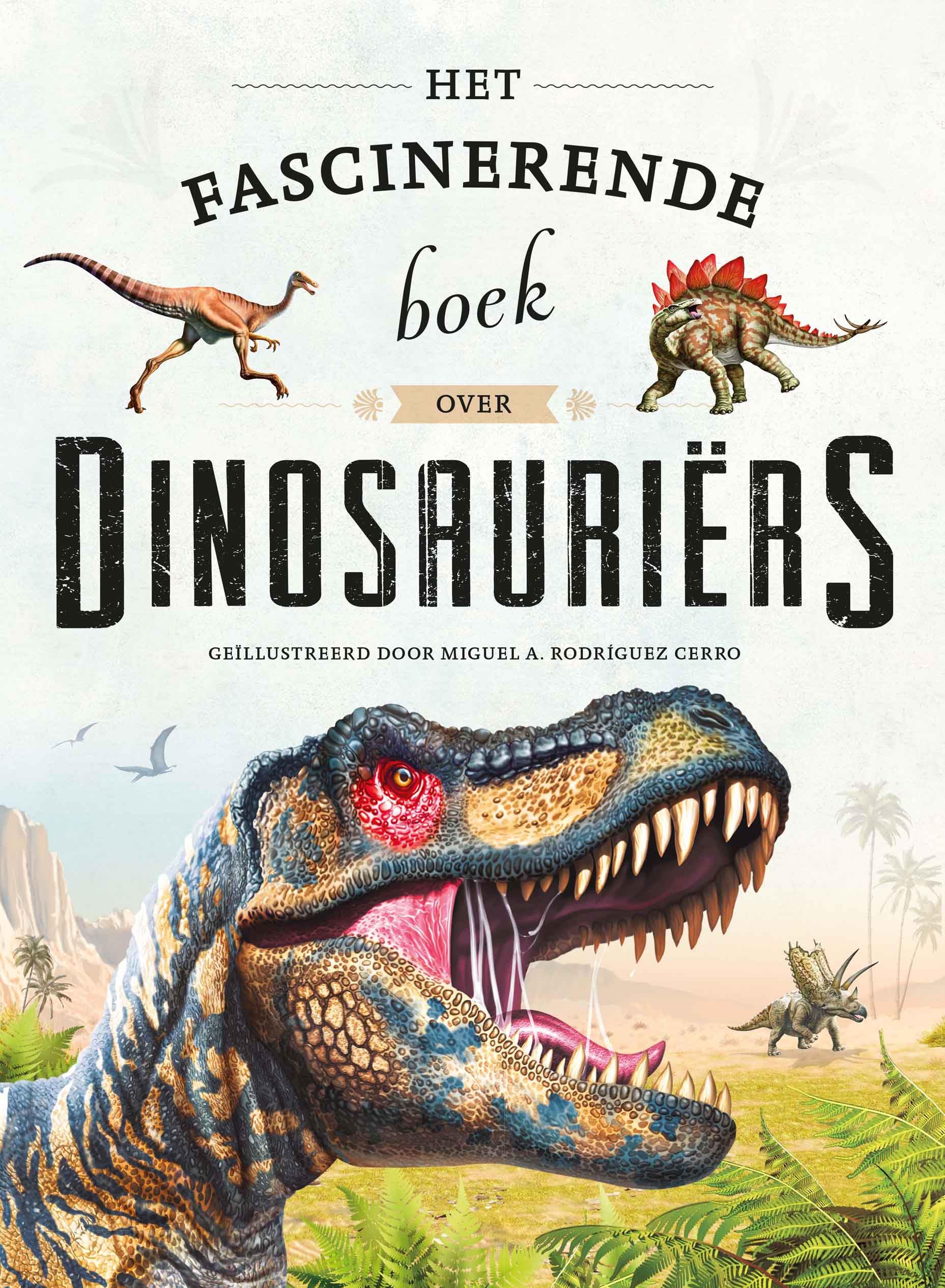 Het fascinerende boek over dinosauriërs book