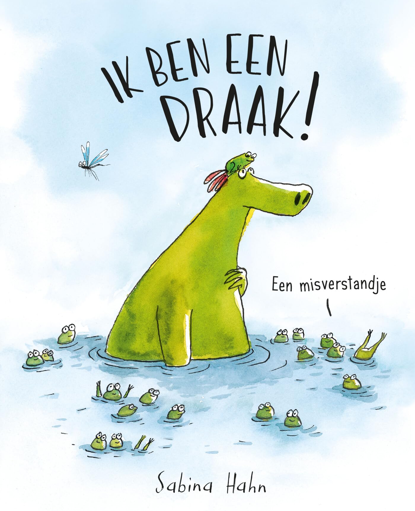Ik ben een draak!: Een misverstandje book