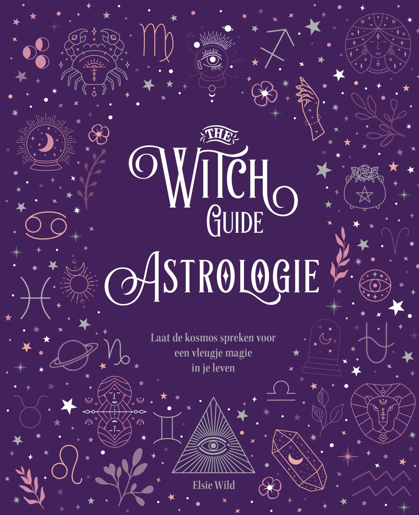The witch guide astrologie: laat de kosmos spreken voor een vleugje magie in je leven book