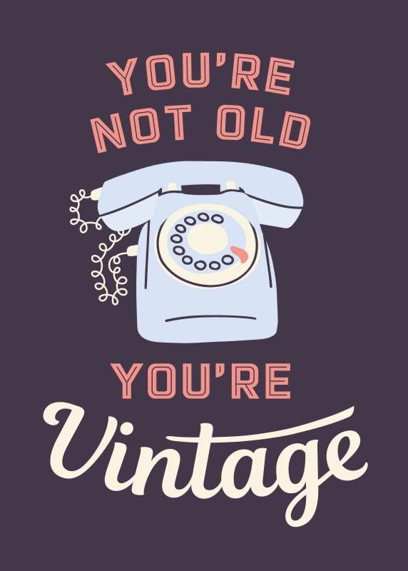 You're not old, you're vintage book