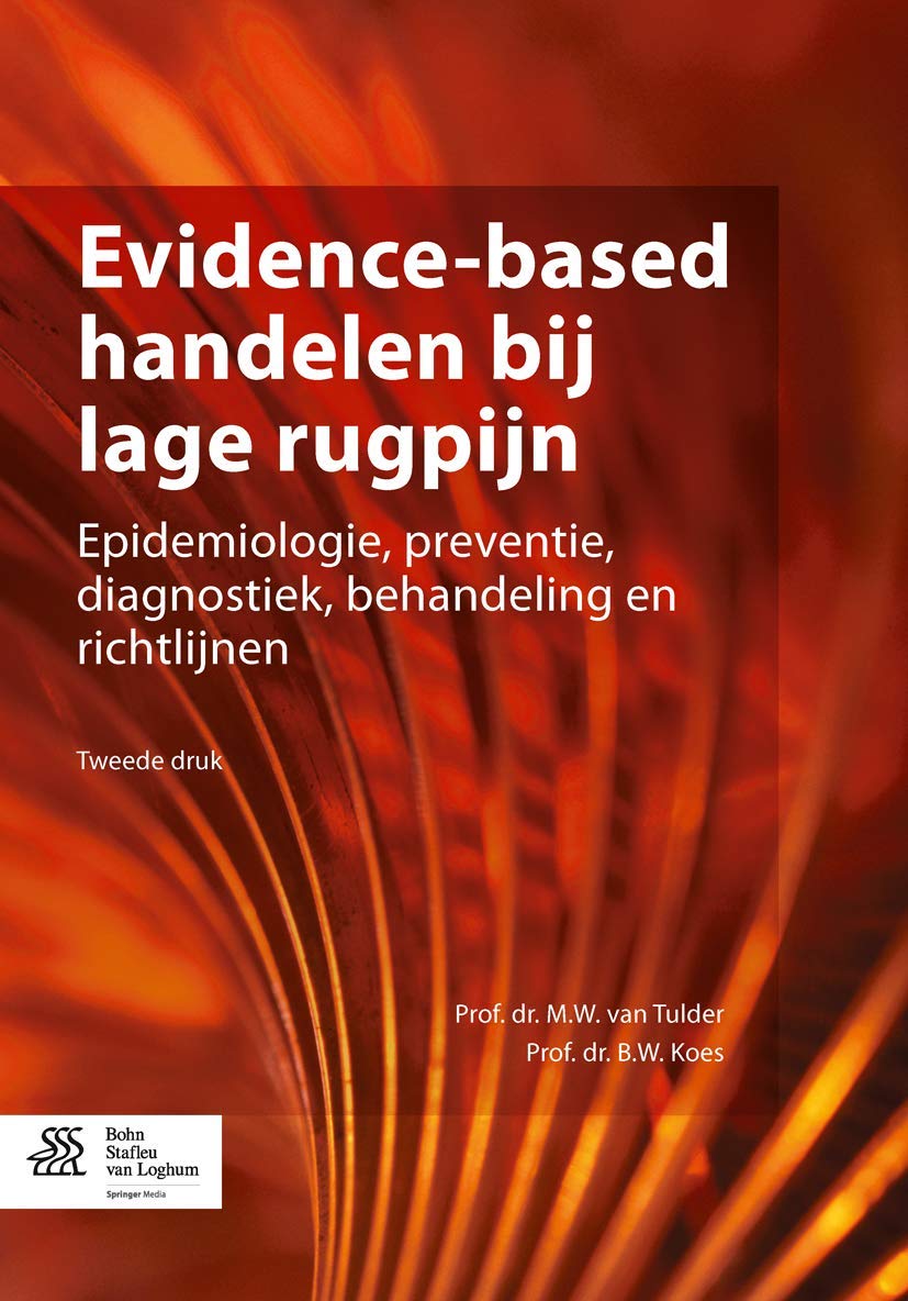 Evidence-based handelen bij lage rugpijn: Epidemiologie, preventie, diagnostiek, behandeling en richtlijnen book