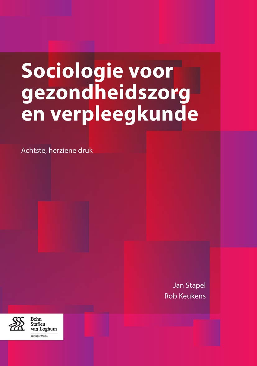 Sociologie voor gezondheidszorg en verpleegkunde Medicine