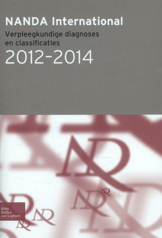 Nanda International: Verpleegkundige Diagnoses En Classifi Caties 2012-2014 book