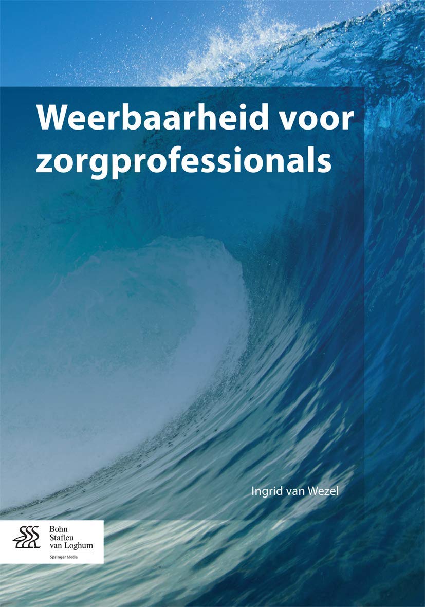 Weerbaarheid voor zorgprofessionals (Basiswerken Verpleging en Verzorging) Medicine
