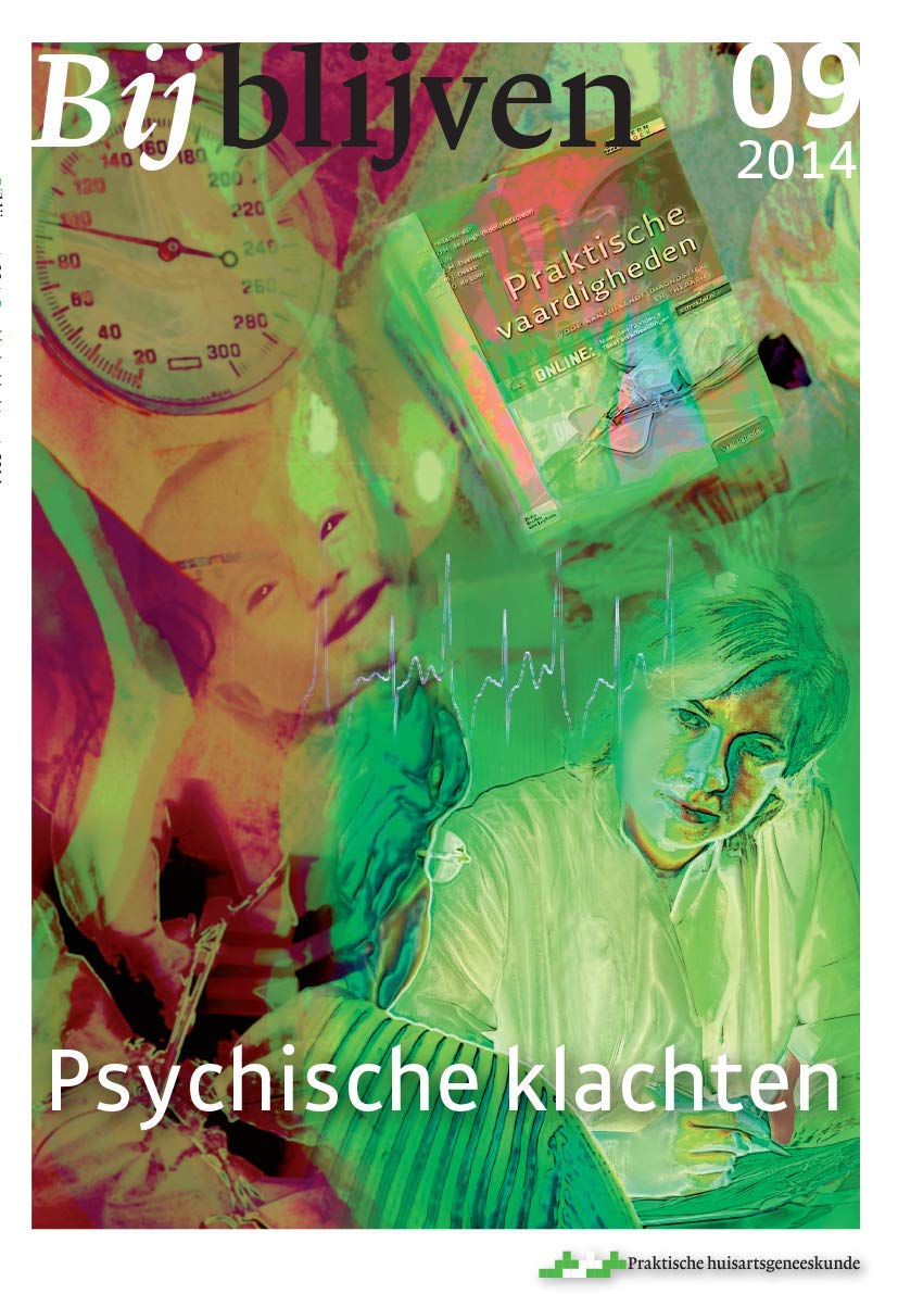 Bijblijven, nr. 9 Psychische klachten: tijdschrift praktische huisartsgeneeskunde (Bijblijven, 9-2014) Medicine