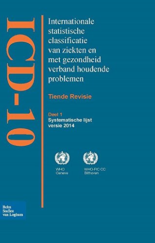 ICD-10: Internationale Statistische Classificatie Van Ziekten En Met Gezondheid Verband Houdende Problemen book