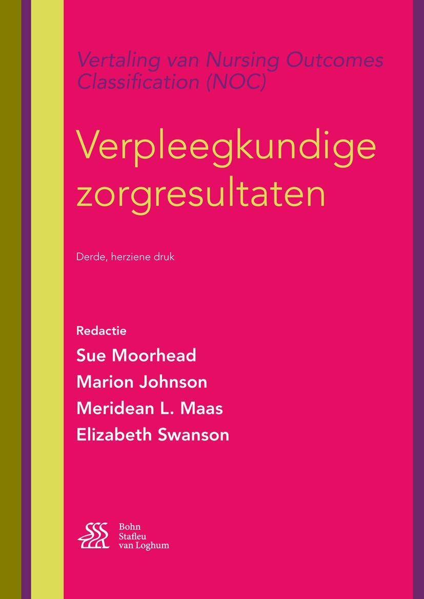 Verpleegkundige Zorgresultaten: Vertaling Van Nursing Outcomes Classification book