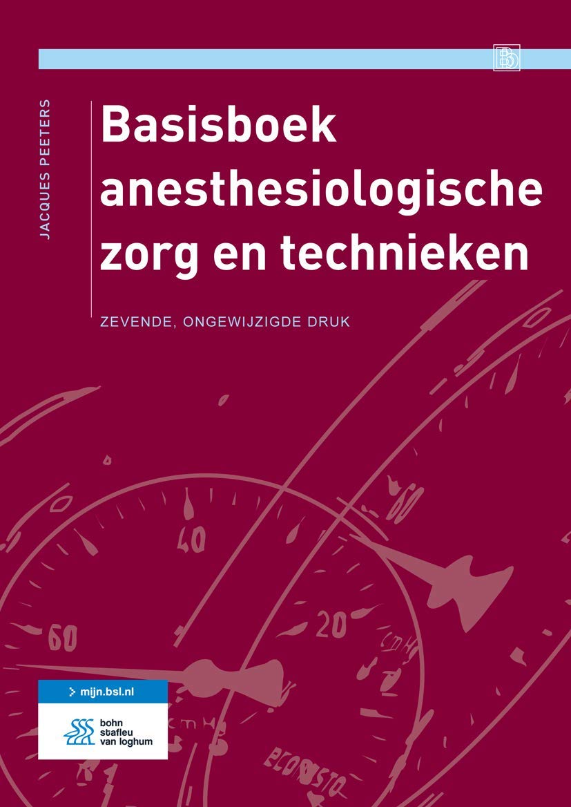 Basisboek Anesthesiologische Zorg En Technieken book