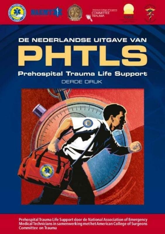 De Nederlandse Uitgave Van Phtls: Prehospital Trauma Life Support book