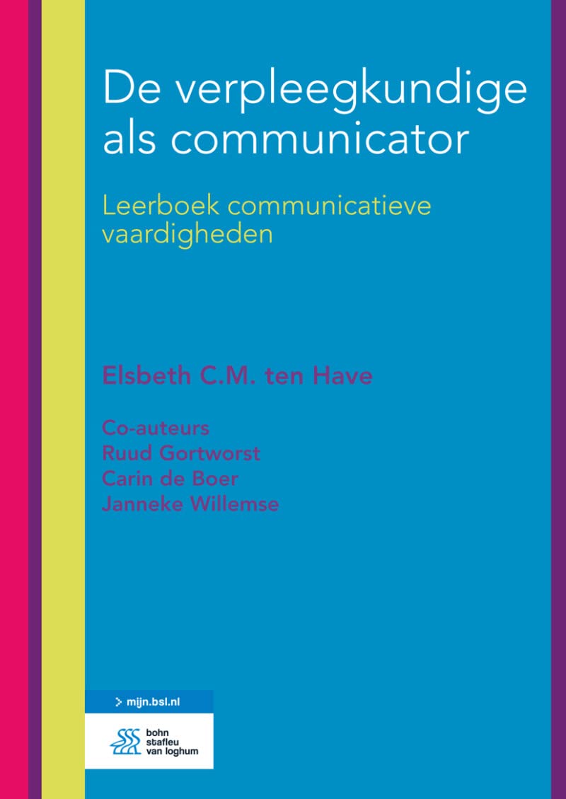 De Verpleegkundige Als Communicator: Leerboek Communicatieve Vaardigheden book