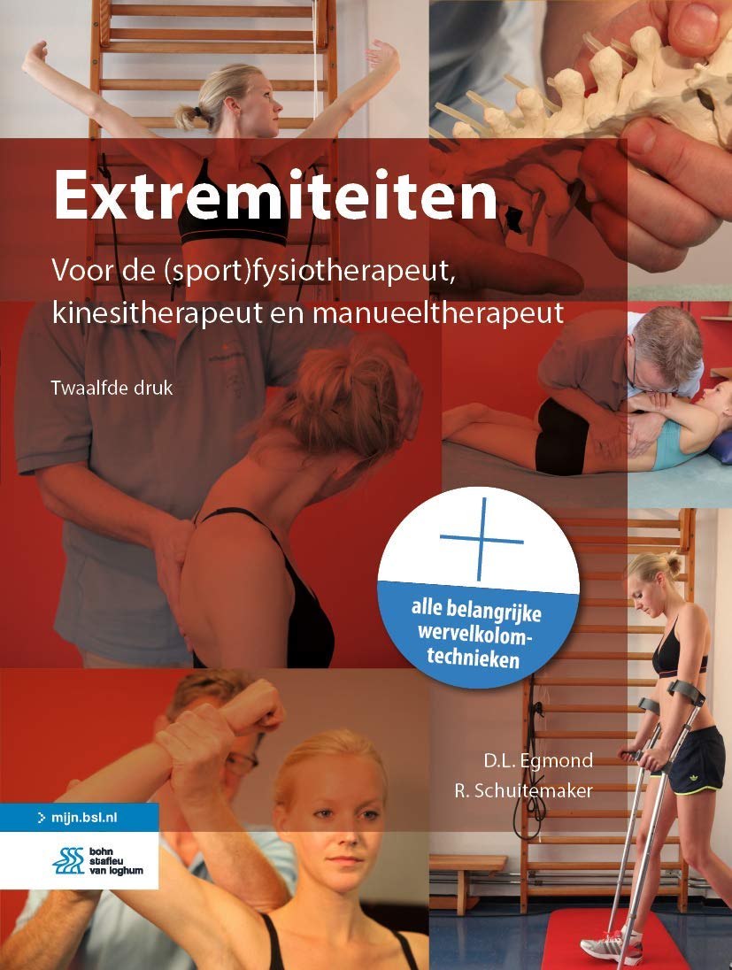 Extremiteiten: Voor de (sport)fysiotherapeut, kinesitherapeut en manueeltherapeut Medicine