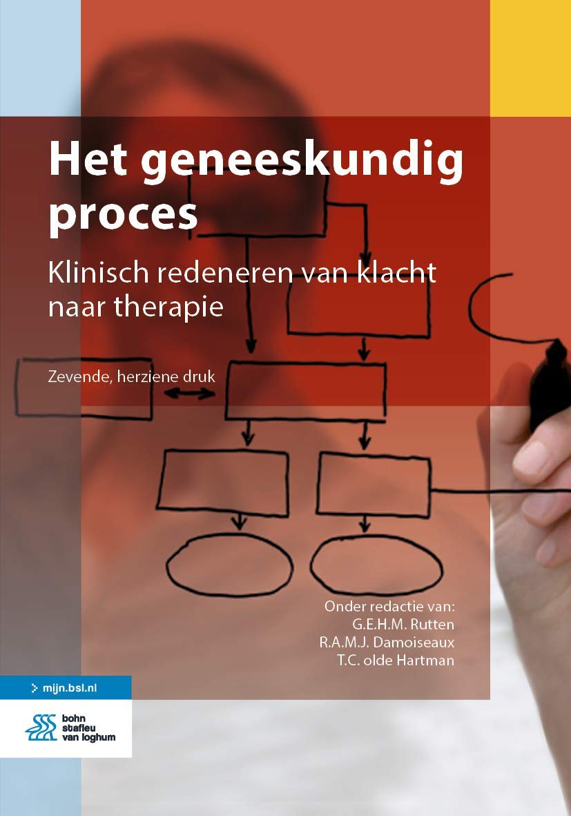 Het Geneeskundig Proces: Klinisch Redeneren Van Klacht Naar Therapie - Includes Digital Download book