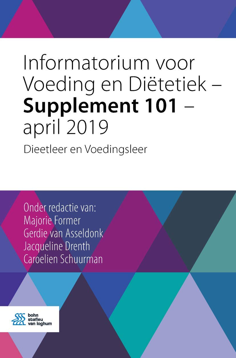 Informatorium voor Voeding en Diëtetiek – Supplement 101 – april 2019: Dieetleer en Voedingsleer book
