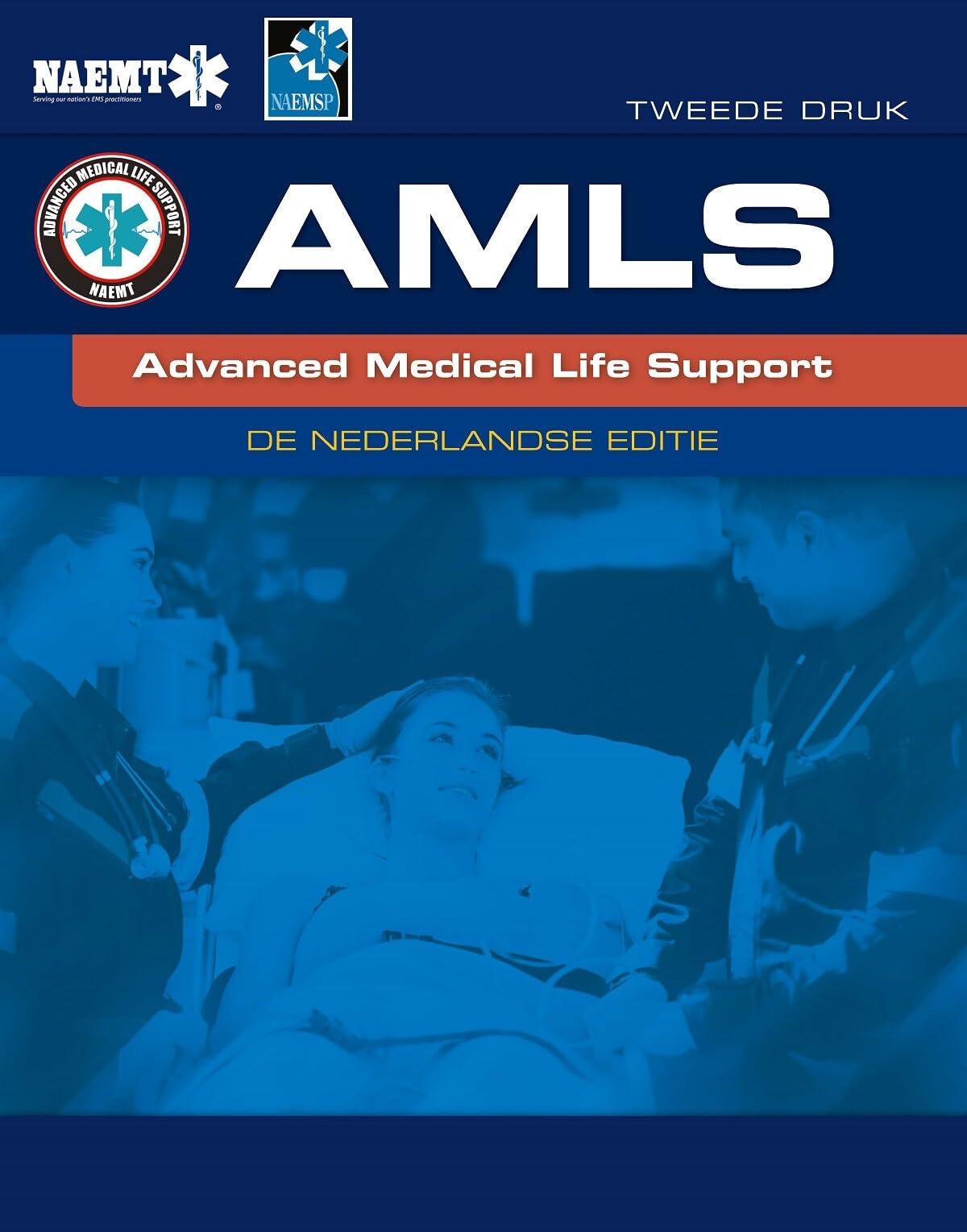 AMLS: Advanced Medical Life Support; De Nederlandse Editie, Tweede Druk book
