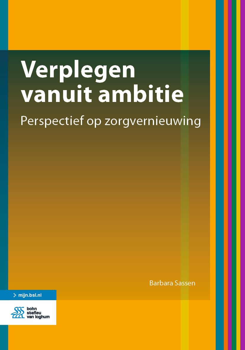 Verplegen Vanuit Ambitie: Perspectief Op Zorgvernieuwing book