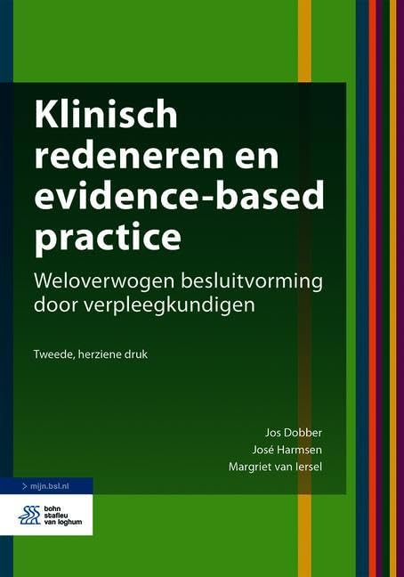 Klinisch redeneren en evidence-based practice: weloverwogen besluitvorming door verpleegkundigen book