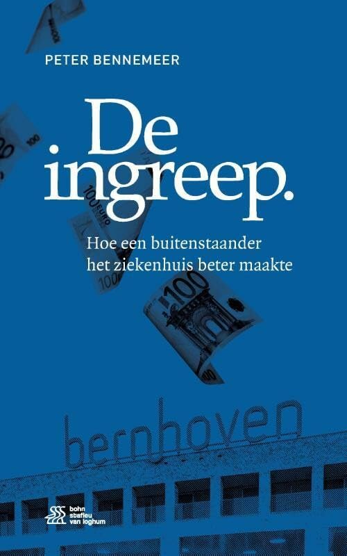 De ingreep: Hoe een buitenstaander het ziekenhuis beter maakte book