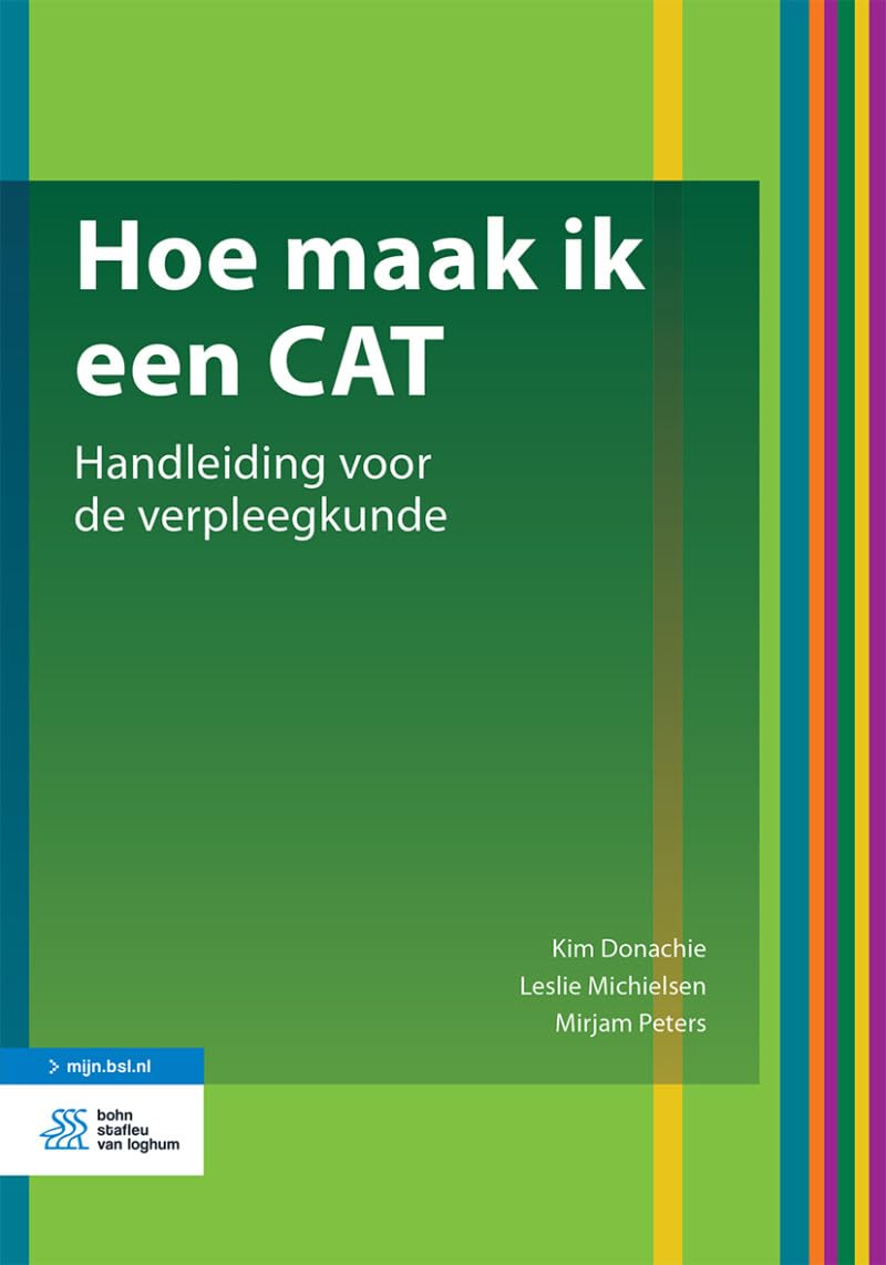 Hoe maak ik een CAT: Handleiding voor de verpleegkunde book