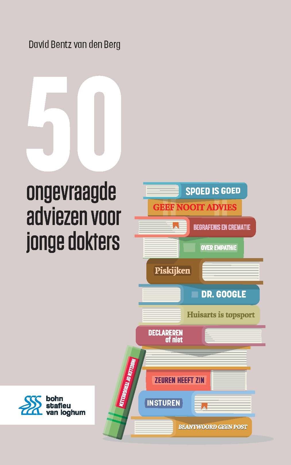 50 ongevraagde adviezen voor jonge dokters Medicine