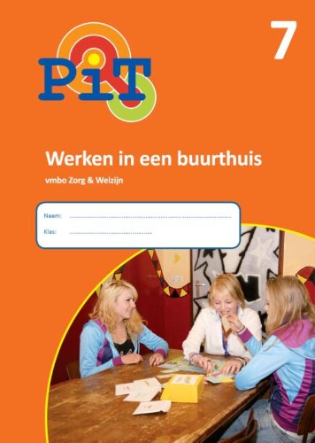 PiT 7 Werken in een buurthuis, Vmbo zorg en welzijn Books