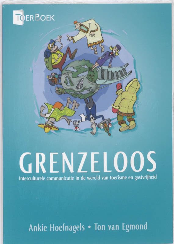 Grenzeloos: interculturele communicatie in de wereld van toerisme en gastvrijheid (ToerBoek) Books