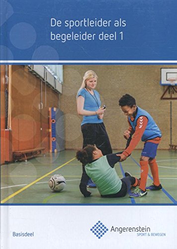 De sportleider als begeleider 1 (Angerenstein SB) Books