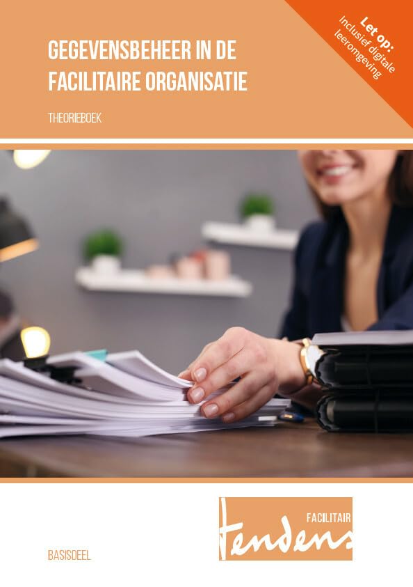 GEGEVENSBEHEER IN DE FACILITAIRE ORGANISATIE THEORIEBOEK book