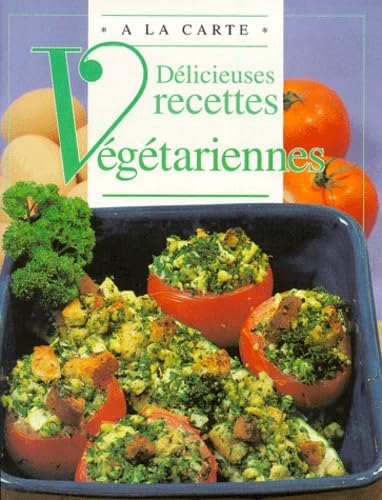 Delicieuses Recettes Vegetariennes book