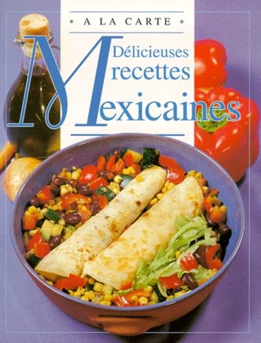 Delicieuses Recettes Mexicaines Cooking & Enjoying