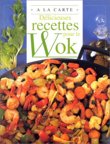 Délicieuses recettes pour le wok Leisure, Home & Garden