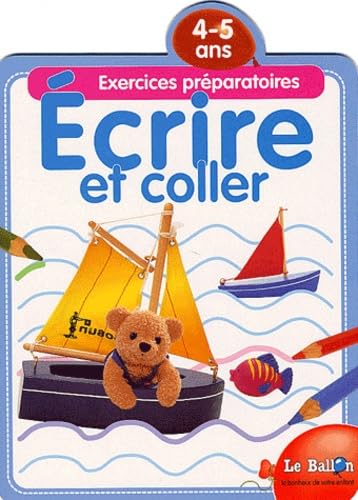 Ecrire Et Coller. Exercices Preparatoires 4-5 Ans book