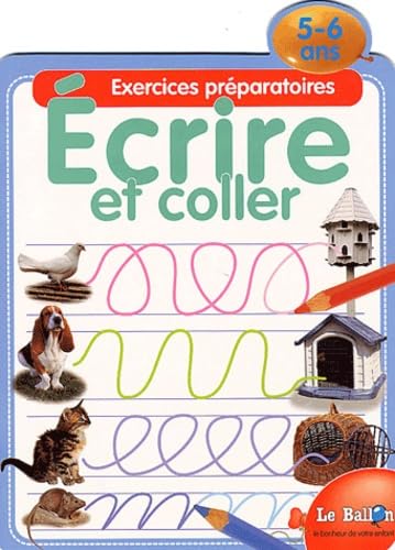 Ecrire Et Coller. Exercices Preparatoires 5-6 Ans book