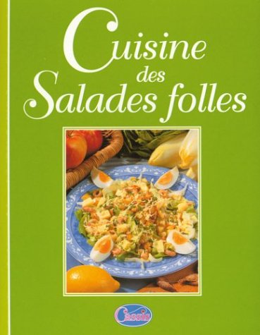 Bibliothèque culinaire: Cuisine des Salades folles (-) Leisure, Home & Garden