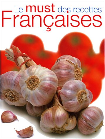 Le Must des recettes françaises book