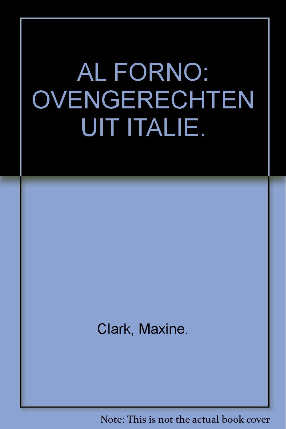 Al forno: ovengerechten uit Italië book