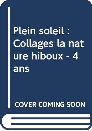 Plein soleil : Collages la nature hiboux - 4 ans book