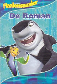 Haaiensnaaier: de roman (Haaiensnaaier, 1) Novels & Short Stories