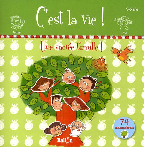 C'est la vie !: Une sacrée famille ! book