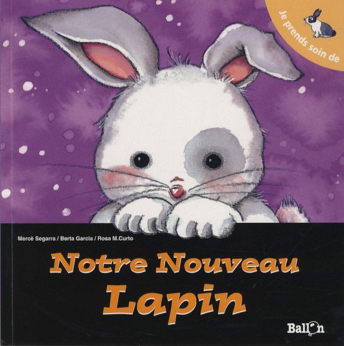 Je prends soin de notre nouveau lapin book