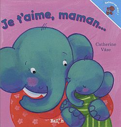 Je t'aime, maman.... Je t'aime, papa ! book