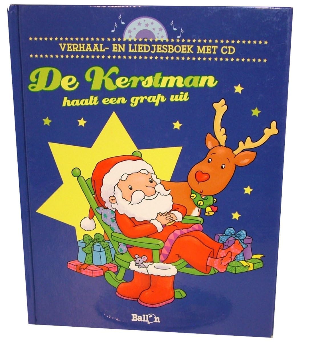 De Kerstman haalt een grap uit: verhaal- en liedjesboek met cd book
