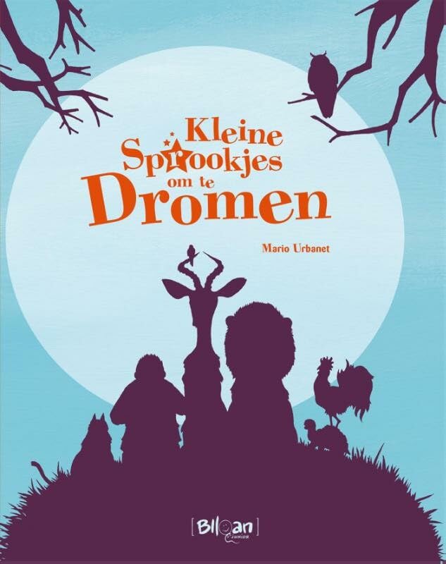 Kleine sprookjes om te dromen: traditionele sprookjes van overal book