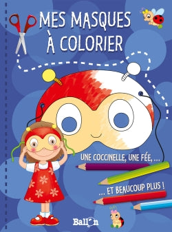 Mes masques à colorier : une coccinelle, une fée... et beaucoup plus ! Tiptoi & Games