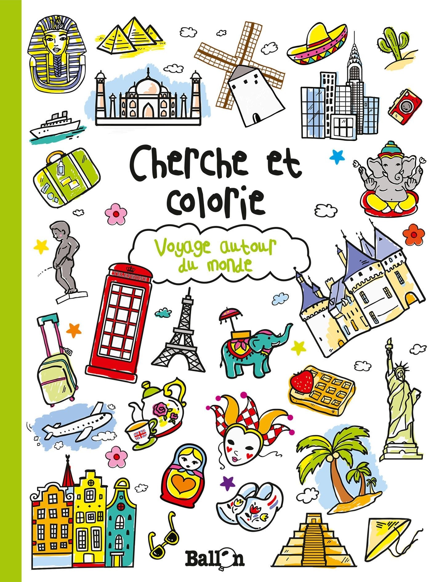 CHERCHE ET COLORIE VOYAGE AUTOUR DU MONDE book