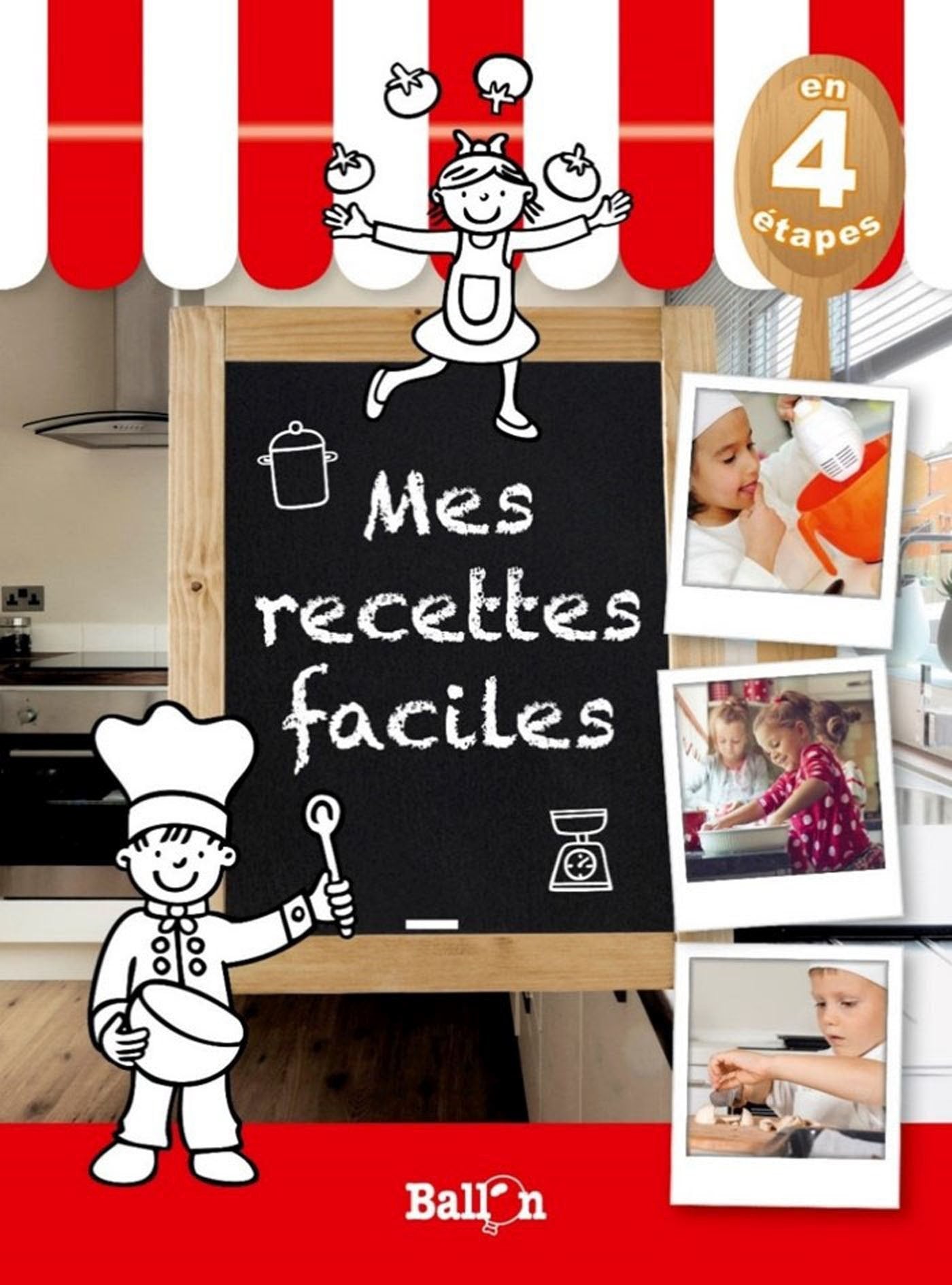 Mes recettes faciles en 4 étapes book