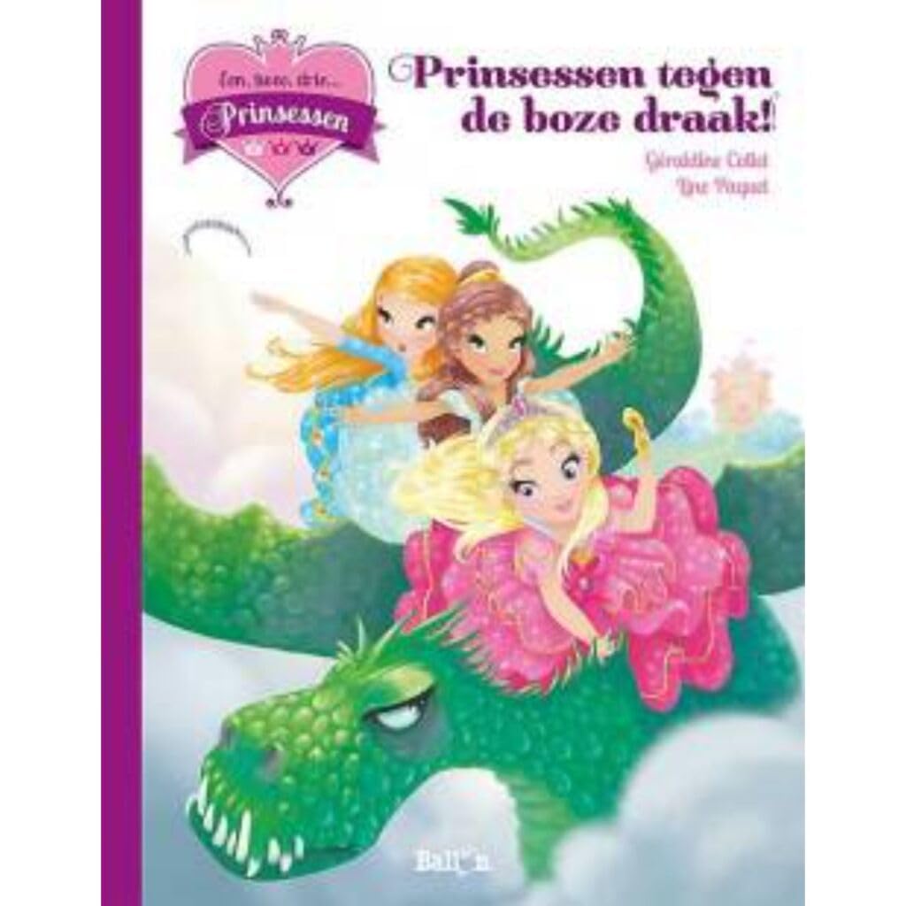 Prinsessen tegen de boze draak (Een, twee, drie... Prinsessen) Novels & Short Stories