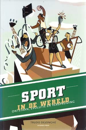 Sport in de wereld: ontstaan, evolutie en verspreiding Books