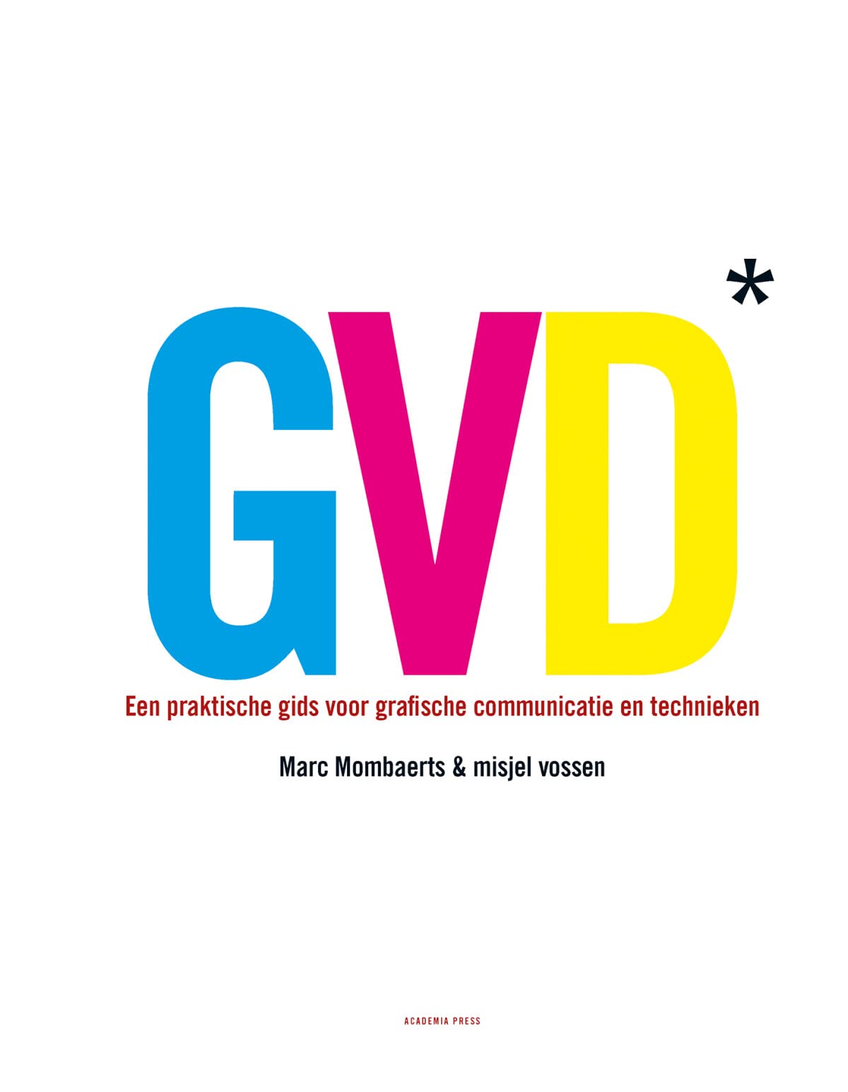 GVD: Een praktische gids voor grafische communicatie en technieken book