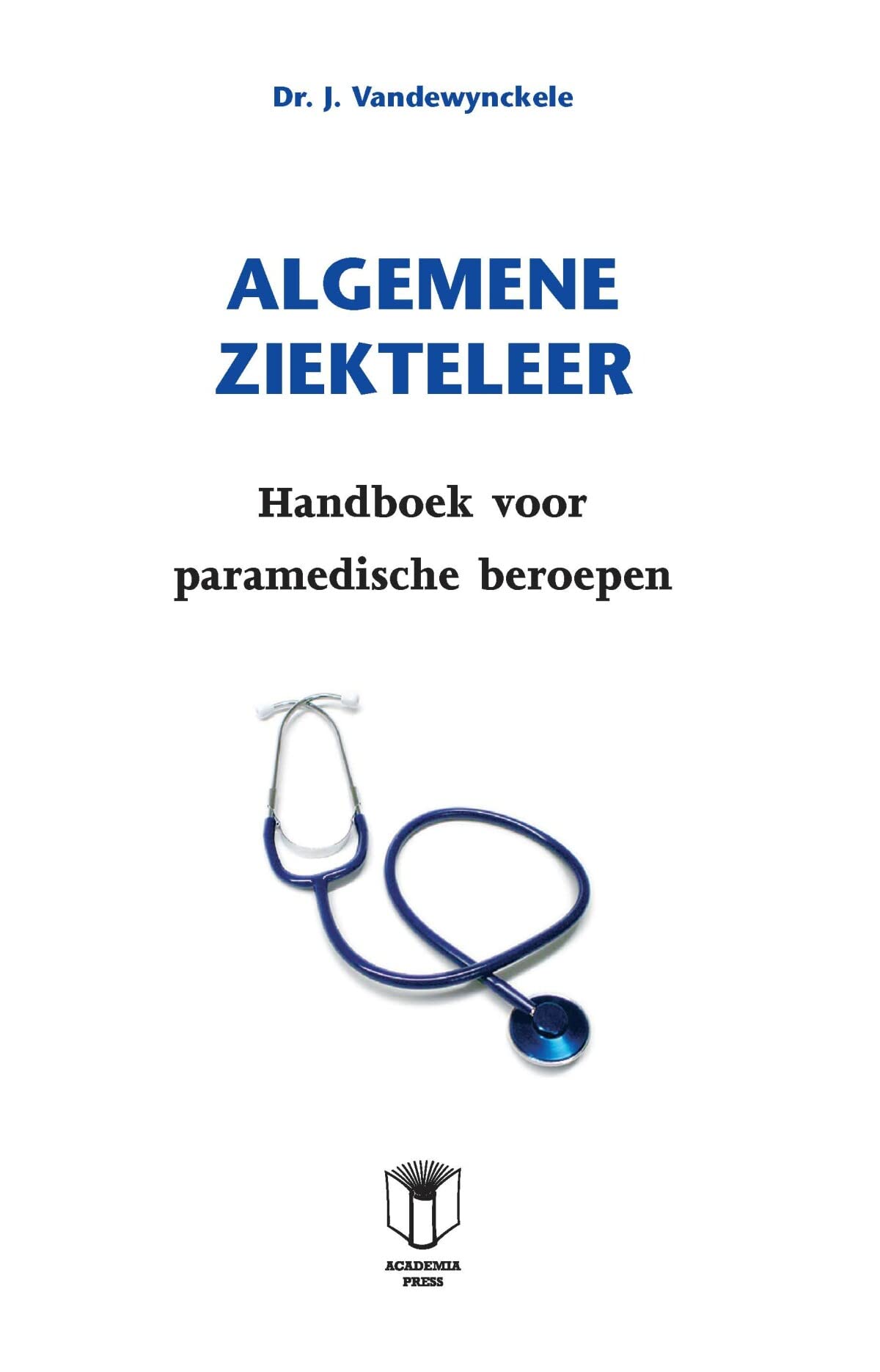 Algemene ziekteleer: handboek voor paramedische beroepen book